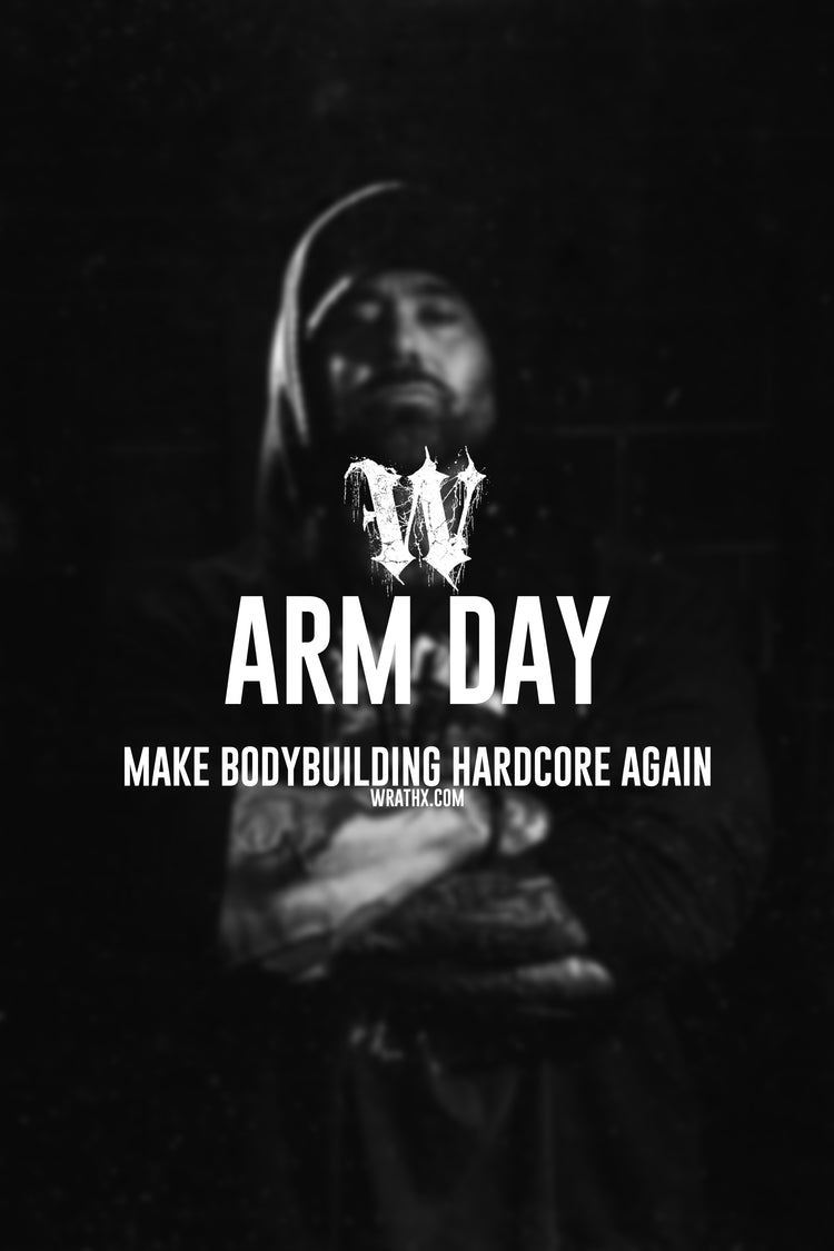WRATH Arm Day